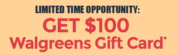 $100 Walgreens Gift Card - can be yours today